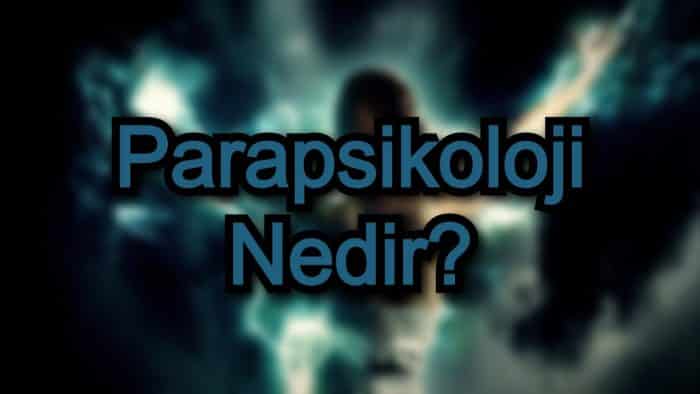 Parapsikoloji Nedir?