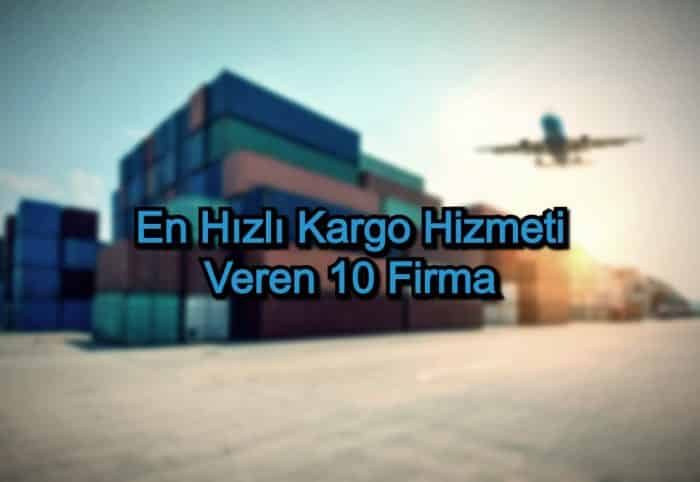 En Hızlı Kargo – 2020 Güncel – Hızlı Hizmet Veren 10 Kargo Firması