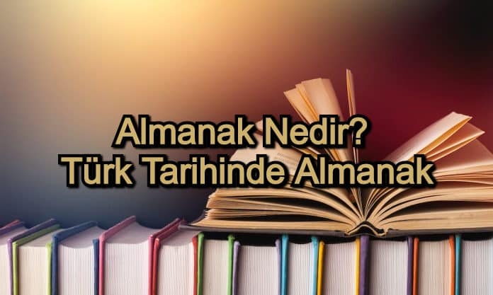Almanak Nedir? Türk Tarihinde Almanak