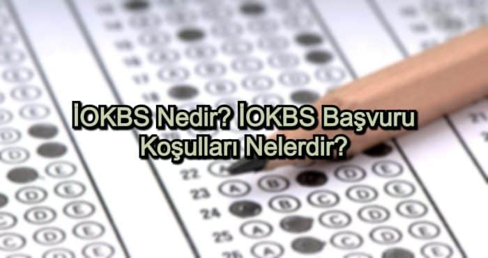 İOKBS Nedir? İOKBS Başvuru Koşulları Nelerdir?