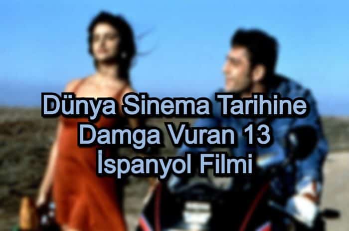 En İyi İspanyol Filmleri – 2020 Güncel – Dünya Sinema Tarihine Damga Vuran 13 Film