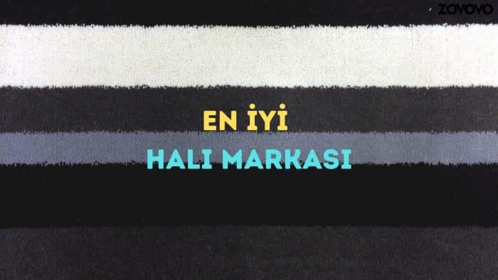 En İyi Halı Markası – Türkiye’de En Kaliteli Halı Markası Hangisi?