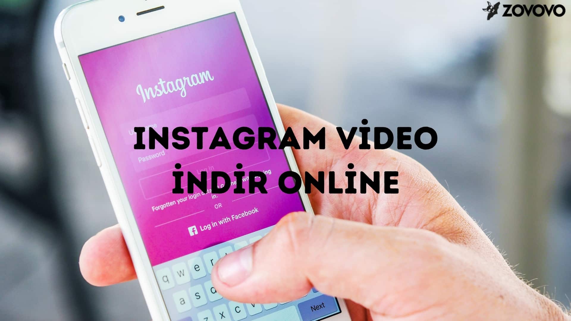Instagram Video İndir Online – Instagram Videoları Nasıl İndirilir?