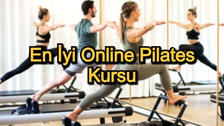 En İyi Online Pilates Kursu – 2020 Güncel – Vücudunuzun Şekil Almasına Yardımcı Olacak 11 Pilates Eğitimi