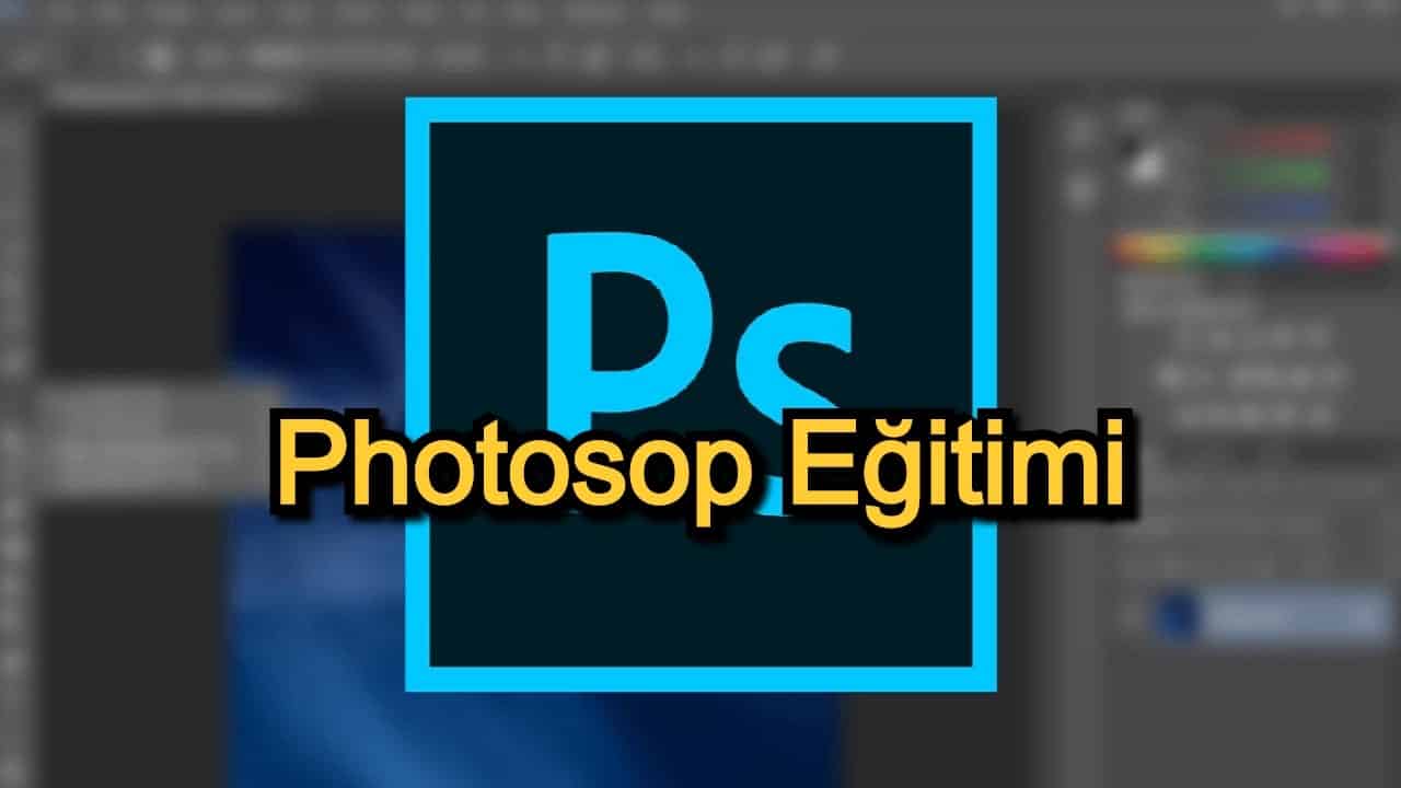 Photosop Eğitimi – 2020 Güncel – Grafik Tasarımcılık Yolunda Alabileceğiniz En İyi 15 Photosop Eğitimi