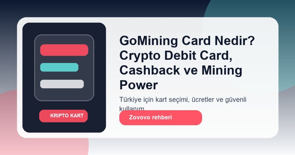 GoMining Card Nedir? Crypto Debit Card, Cashback ve Mining Power