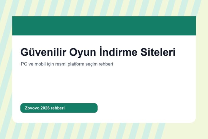 Güvenilir oyun indirme siteleri ve resmi platformlar rehberi