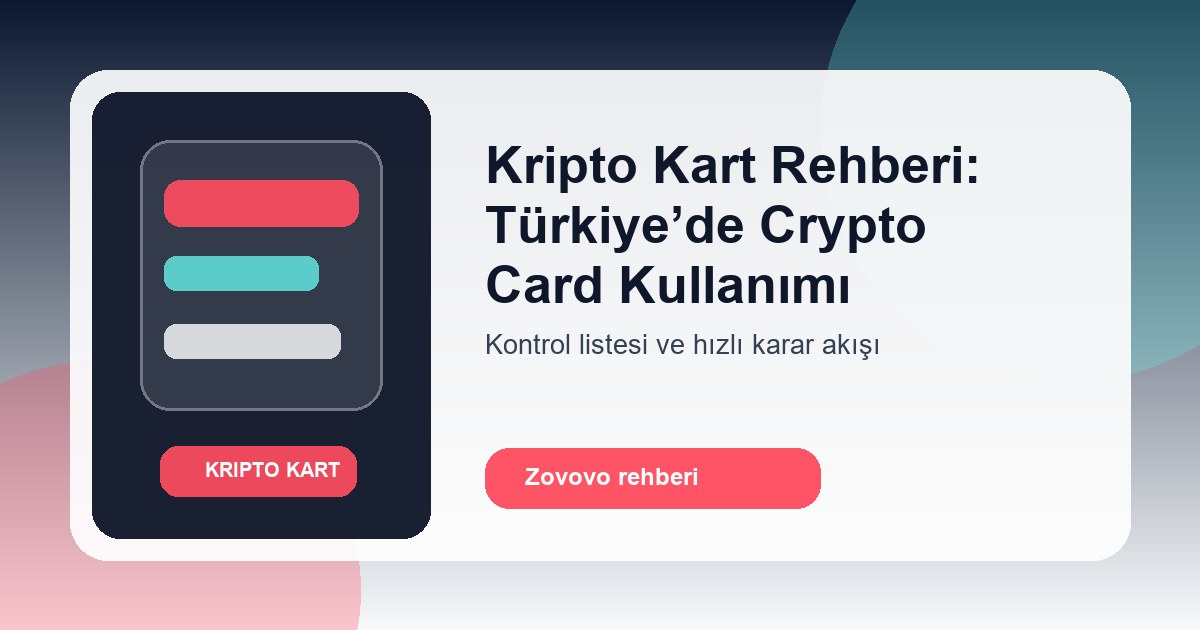 Türkiye için kripto kart seçim akışı
