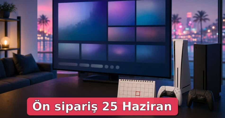 Grand Theft Auto VI ön siparişleri 25 Haziran’da başlıyor 1 Oyun konsolları ve işaretli takvimle gösterilen dijital ön sipariş sahnesi