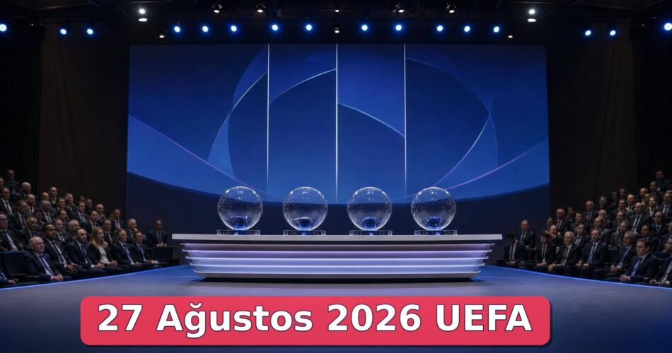 27 Ağustos 2026 UEFA Şampiyonlar Ligi kura çekimini simgeleyen dört şeffaf kura küresi
