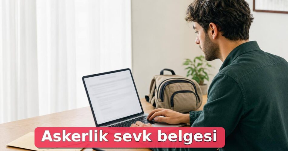 Askerlik Sevk Belgesi Nasıl Alınır? e-Devlet Belge Alma, Katılacağı Birlik ve Yol İzni Kontrolü 1 Dizüstü bilgisayarda kişisel bilgiler gizlenmiş askerlik sevk belgesi ekranını kontrol eden genç yetişkin