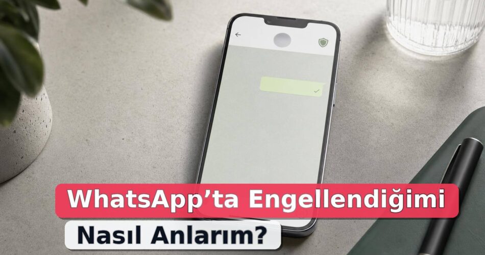 WhatsApp’ta Engellendiğimi Nasıl Anlarım? İşaretler, Gizlilik Ayarları ve Kesin Olmayan Durumlar 1 Tek gri tik ve gizlilik simgesi görünen markasız sohbet ekranı
